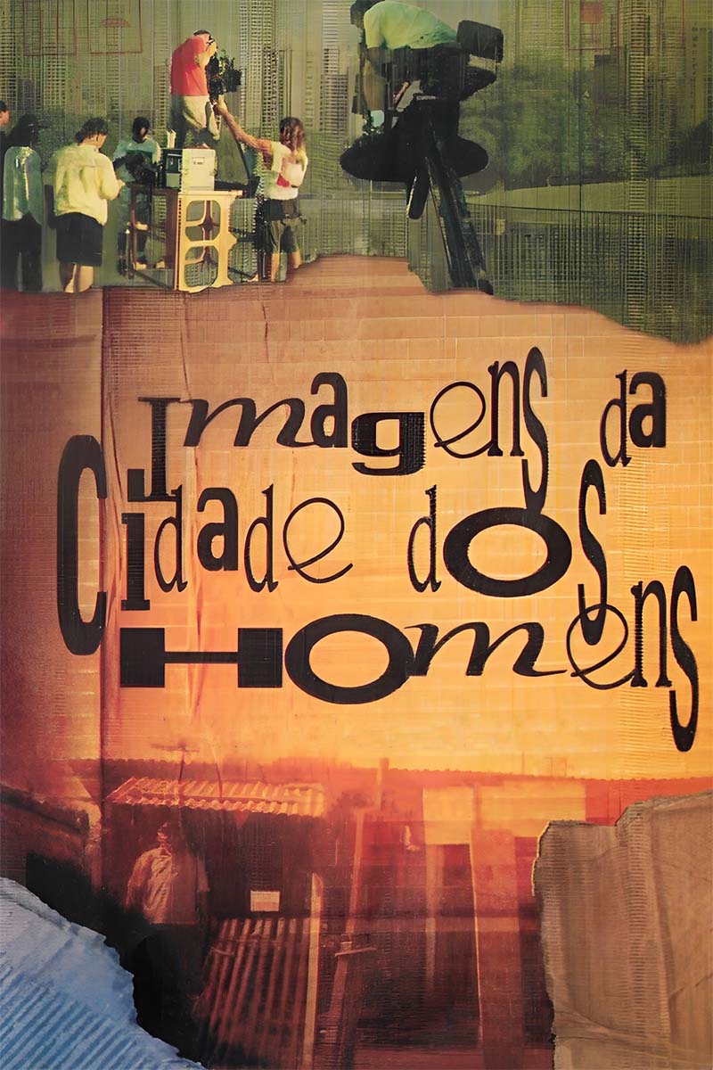 Imagens da Cidade dos Homens (2005)
